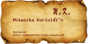 Mikeszka Koriolán névjegykártya